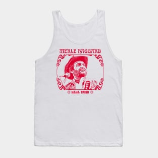 Merle Haggard \ Mama Tried / Retro Country Music Fan Design Tank Top